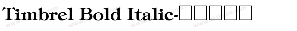 Timbrel Bold Italic字体转换